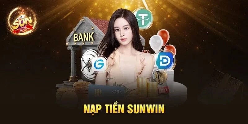 Nạp tiền sunwin đơn giản với vài bước